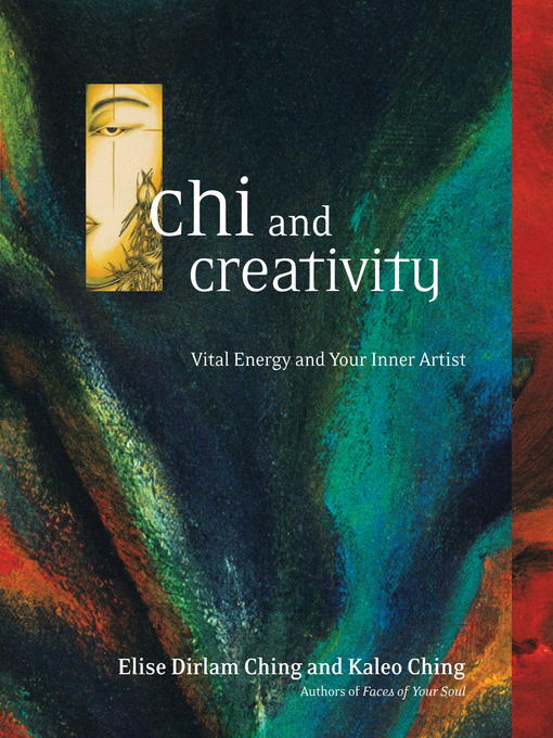 Title details for Chi and Creativity by Elise Dirlam Ching - Available
